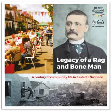 Swindon based book designer, writer, author and editor. Front cover of Legacy of a Rag and Bone Man history book commissioned by charity, Eastcott Community Organisation